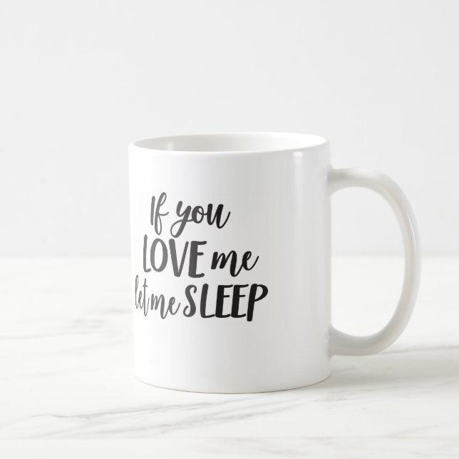 Café Si usted me ama me dejó dormir taza de la mamá de (Derecha)