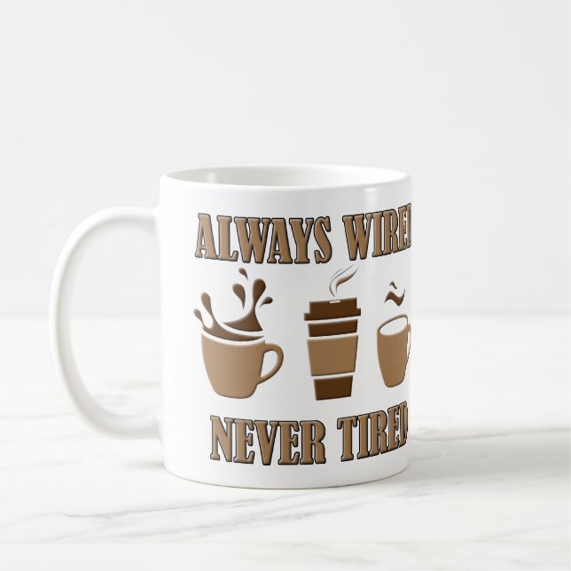 Café Siempre conectado nunca cansado divertido taza de  (Izquierda)