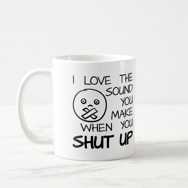 Café Sonido de Taza Divertida Cállate (Izquierda)