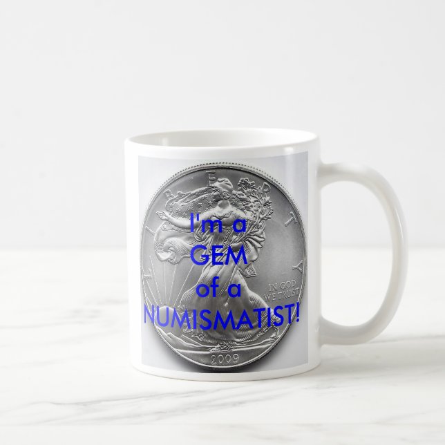 Café ¡Soy una JOYA de un NUMISMÁTICO! TAZA (Derecha)