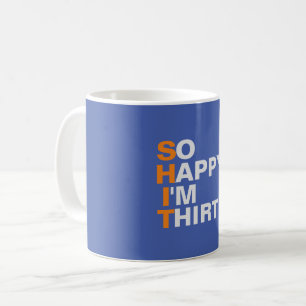 Café Tan feliz soy trigésimo regalo de la taza del