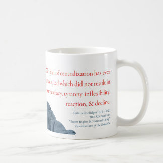 Café Taza #12 "centralización " de Calvin Coolidge