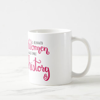 Café Taza Bien-Comportada de las mujeres