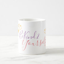 Taza blanca de "BeKind2Yourself"