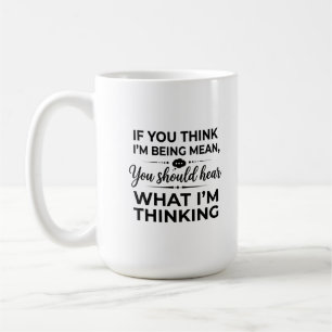Café Taza Clásica de 15 oz: ¿Debería Pensar Significar