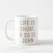Taza con cita de humor personalizada La vida es co