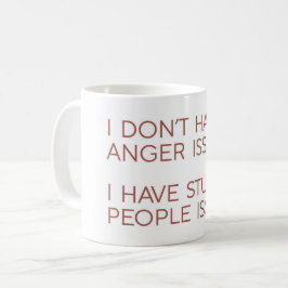 Café Taza con cita divertida sobre problemas de ira