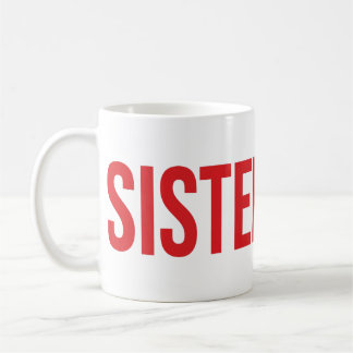 Café Taza con el logotipo de SISTERHOOD Rojo