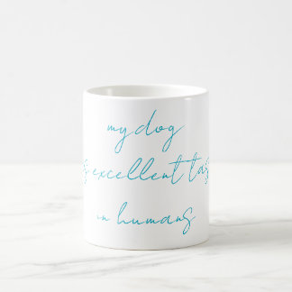 Café Taza con frase divertida de perro