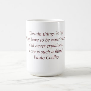 Café Taza con la cita de Paulo Coelho
