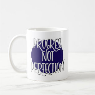 Café Taza con lema de recuperación Progreso No Perfecci
