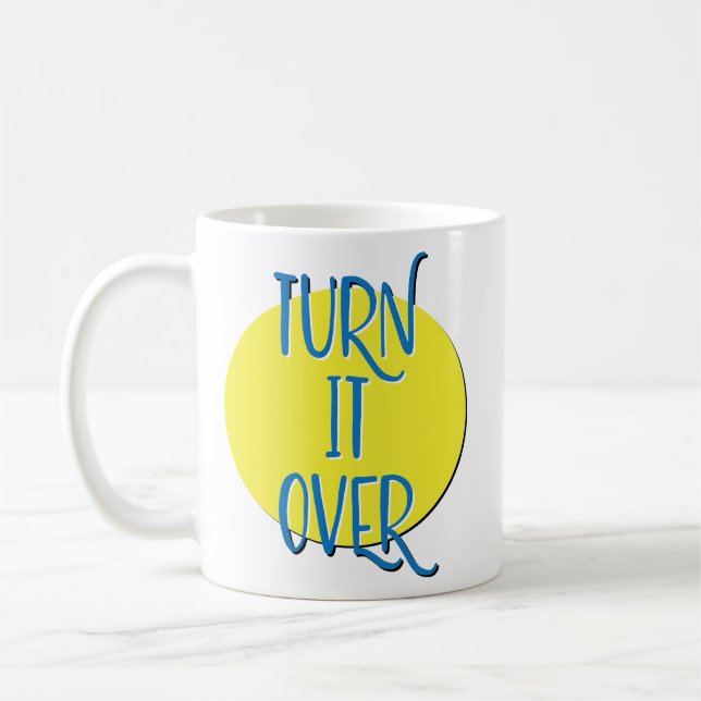 Café Taza con lema de recuperación 'Turn It Over' (Izquierda)