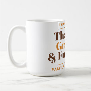 Café Taza de Acción de Gracias con 'Agradecido, Grato y