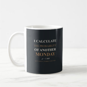 Café Taza de actuario - Probabilidad de otro lunes