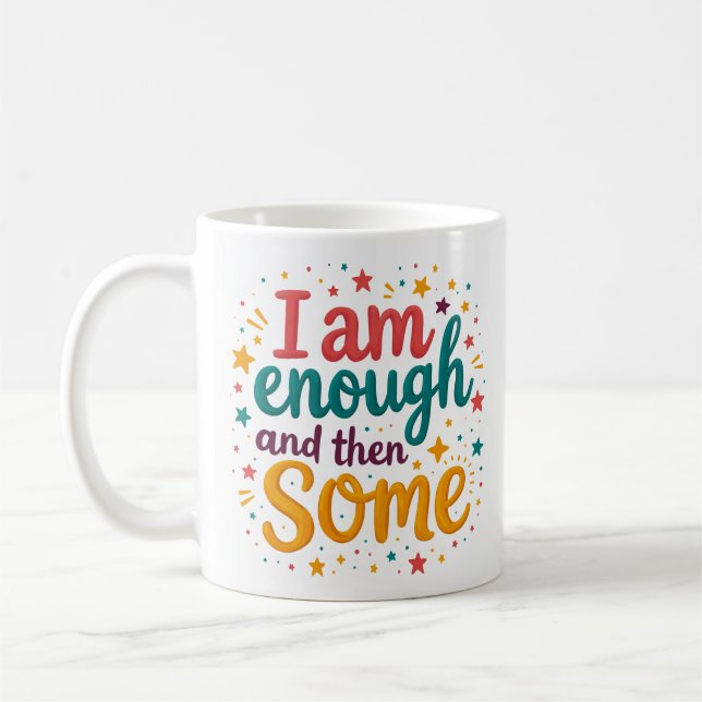 Café Taza de Afirmación Soy Suficiente Y Algo Más (Izquierda)