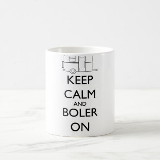 Café Taza de Boler - guarde la calma y Boler encendido