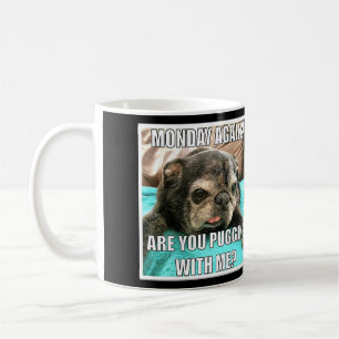 Café Taza de Bumblesnot:  ¿Es usted Puggin yo?