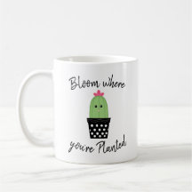 Taza de Cactus 'Florece donde estás plantado'