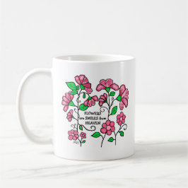 Café Taza de cerámica - Las flores son sonrisas del cie