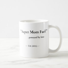 Café Taza de combustible personalizada para supermamá |