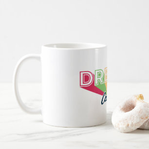 Café Taza de diseño personalizado Sueños Hechos Realida