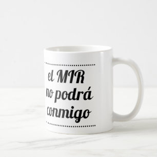 Café Taza de el MIR no podrá conmigo