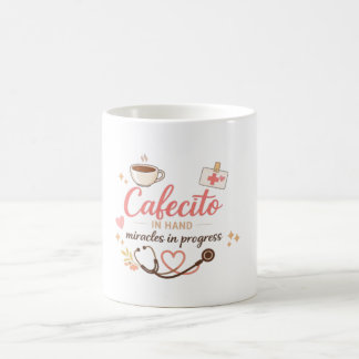 Café Taza de Enfermera Latina Cafecito en Mano Milagros