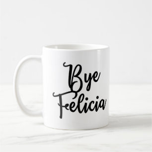 Café Taza de Felicia del adiós