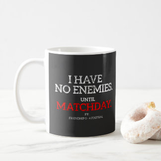 Café Taza de fútbol divertida sin enemigos hasta el día