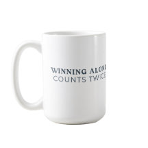 Taza de Ganar Solo Cuenta Doble