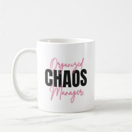 Café Taza de gerente de caos organizado divertido
