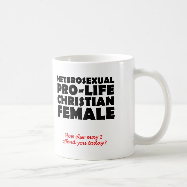 Café Taza de humor cristiano femenino pro vida ofensiva (Derecha)
