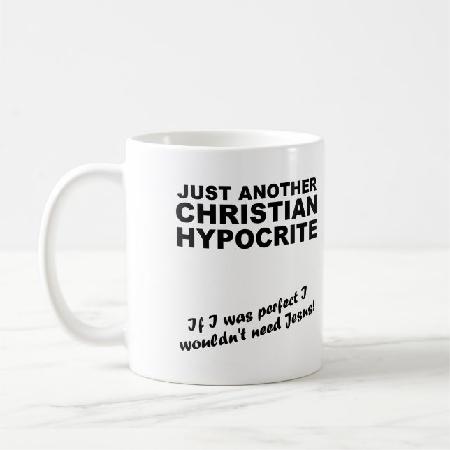 Café Taza de humor de otro hipócrita cristiano (Izquierda)