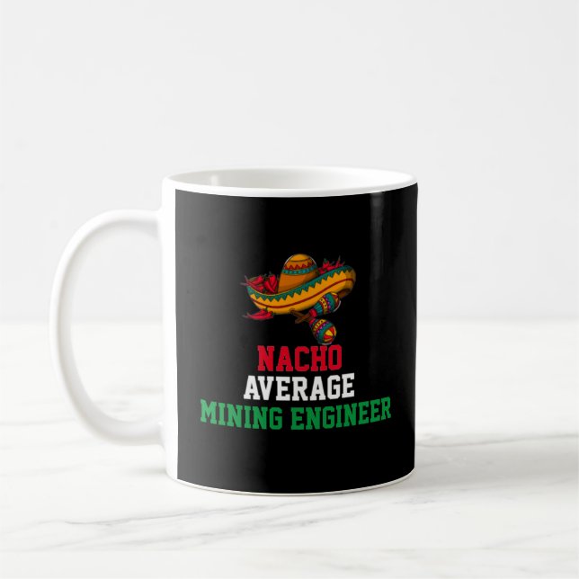 Café Taza de ingeniero de minería promedio nacho (Izquierda)