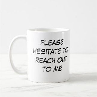 Café Taza de introvertido divertida "Duda en contactarm