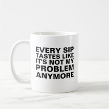 Taza de jubilación personalizada, Cada sorbo sabe 