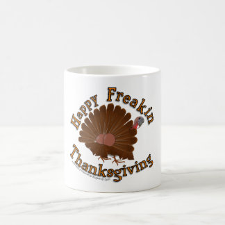 Café Taza "de la acción de gracias feliz de Freakin" -