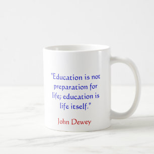 Café Taza de la cita de John Dewey