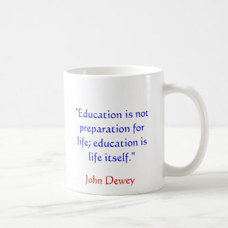 Café Taza de la cita de John Dewey