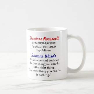 Café Taza de la cita de Theodore Roosevelt