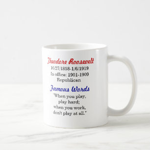 Café Taza de la cita de Theodore Roosevelt