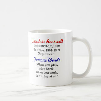 Café Taza de la cita de Theodore Roosevelt
