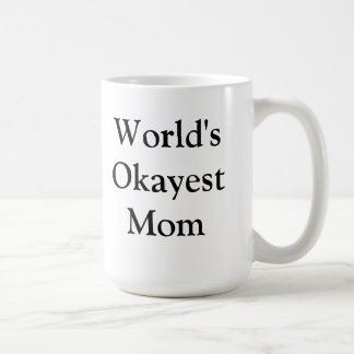 Café Taza de la mamá de Okayest del mundo