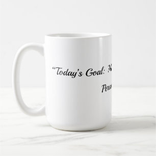 Café Taza de la meta de hoy
