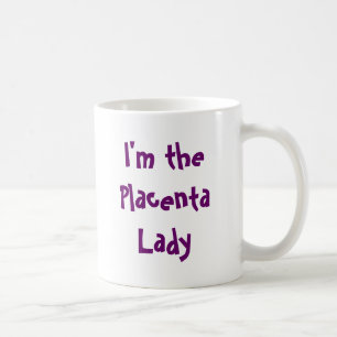 Café Taza de la placenta