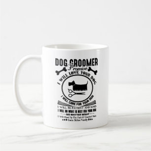 Café Taza de la promesa del Groomer del perro
