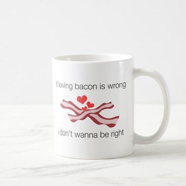 Café Taza de la rectitud del tocino (Derecha)