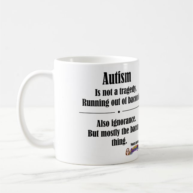 Café Taza de la tragedia del tocino del autismo (Izquierda)