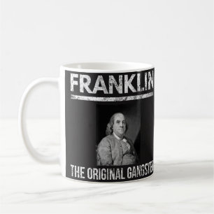 Café Taza de las citas de Benjamin Franklin - gángster