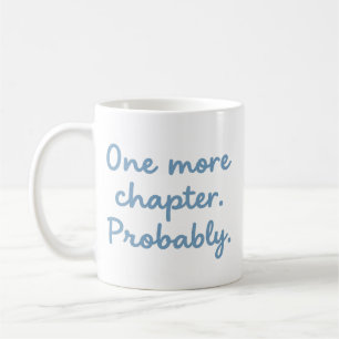 Café Taza de lectura de libro divertido un capítulo más